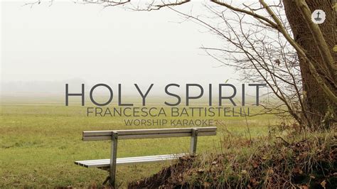 holy spirit francesca battistelli karaoke